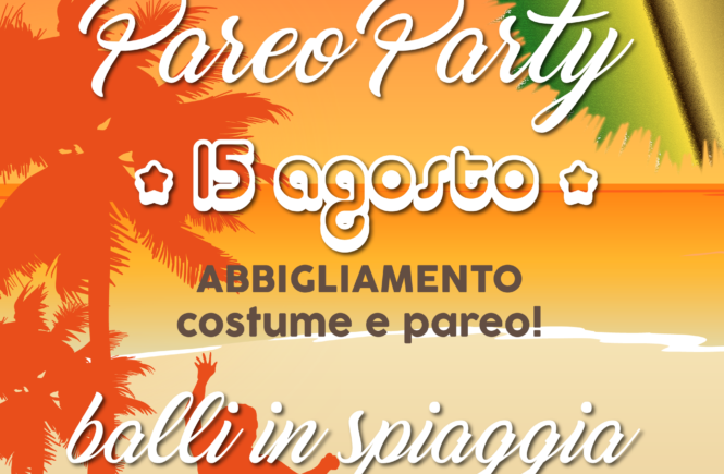 Pareo Party - Ferragosto - Bagni Massimo